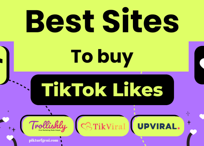 Get TikTok Likes: 7 Best Sites to Build a Strong Presence